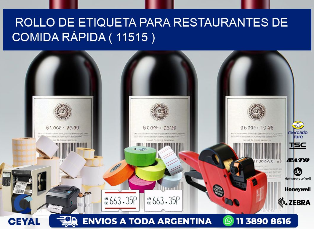 ROLLO DE ETIQUETA PARA RESTAURANTES DE COMIDA RÁPIDA ( 11515 )