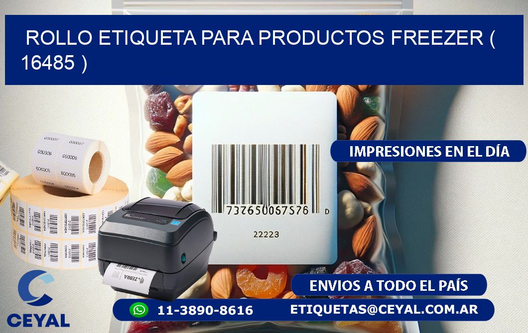 ROLLO ETIQUETA PARA PRODUCTOS FREEZER ( 16485 )