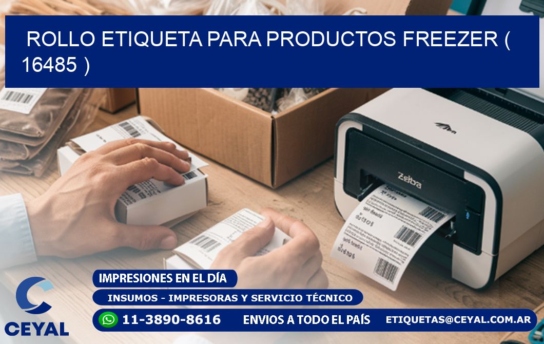 ROLLO ETIQUETA PARA PRODUCTOS FREEZER ( 16485 )