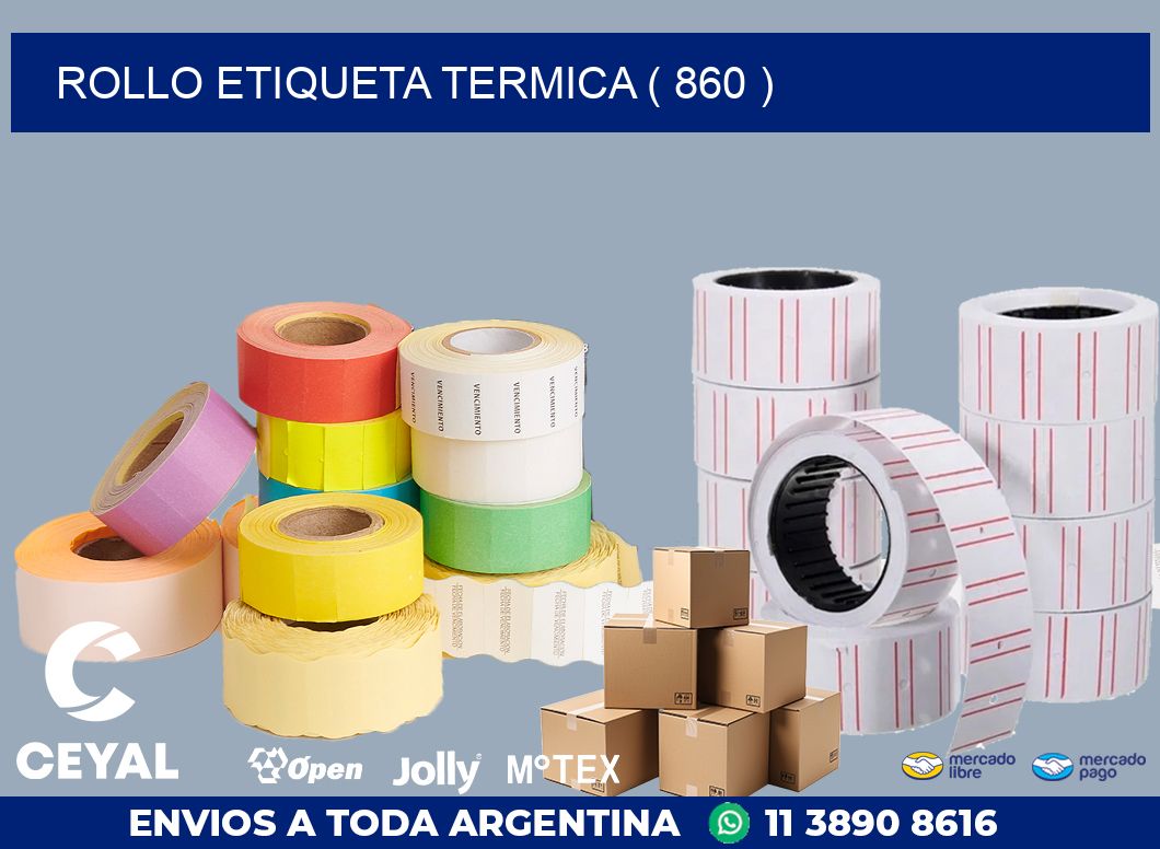 ROLLO ETIQUETA TERMICA ( 860 )