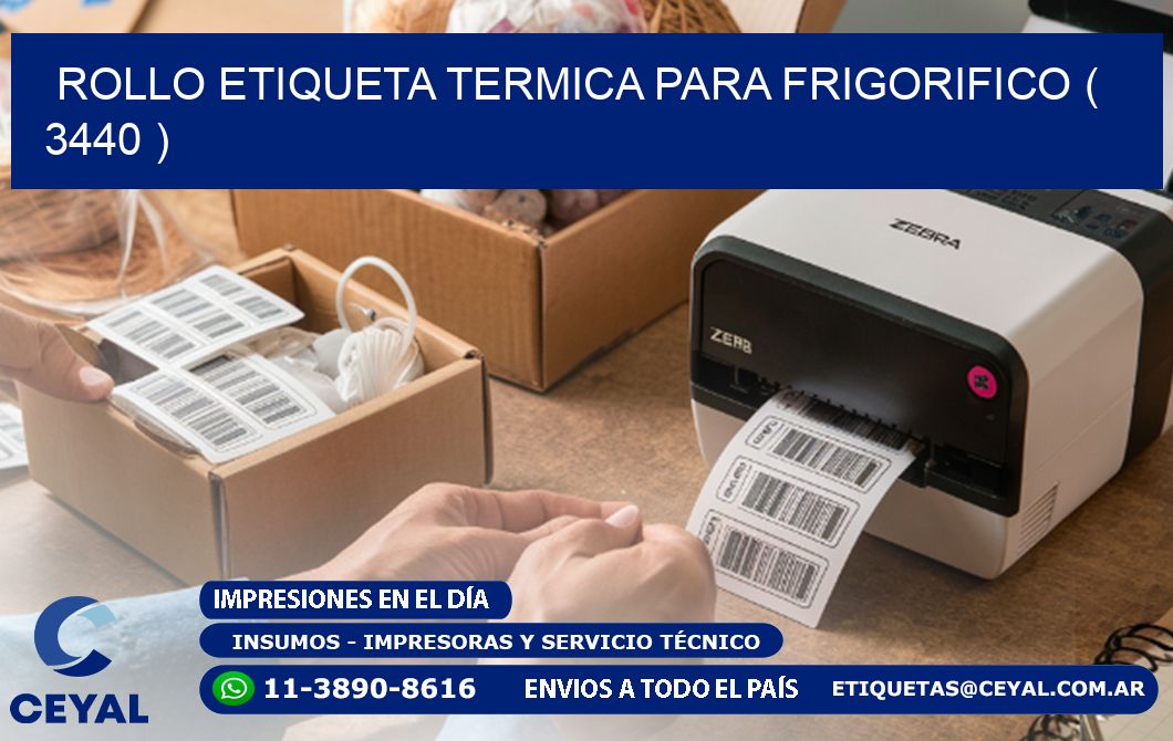 ROLLO ETIQUETA TERMICA PARA FRIGORIFICO ( 3440 )