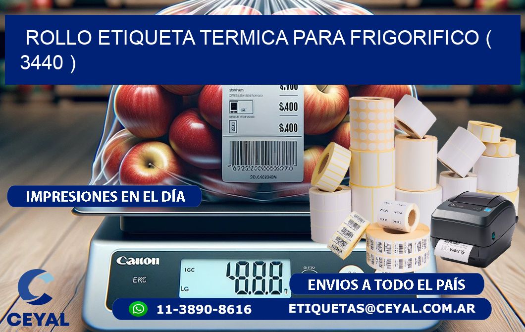 ROLLO ETIQUETA TERMICA PARA FRIGORIFICO ( 3440 )