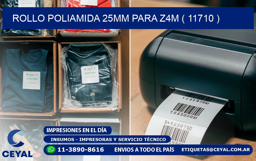 ROLLO POLIAMIDA 25MM PARA Z4M ( 11710 )
