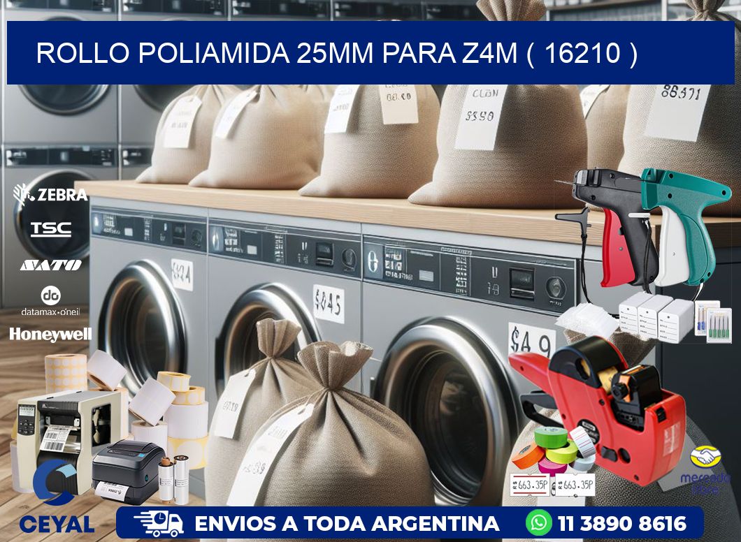 ROLLO POLIAMIDA 25MM PARA Z4M ( 16210 )