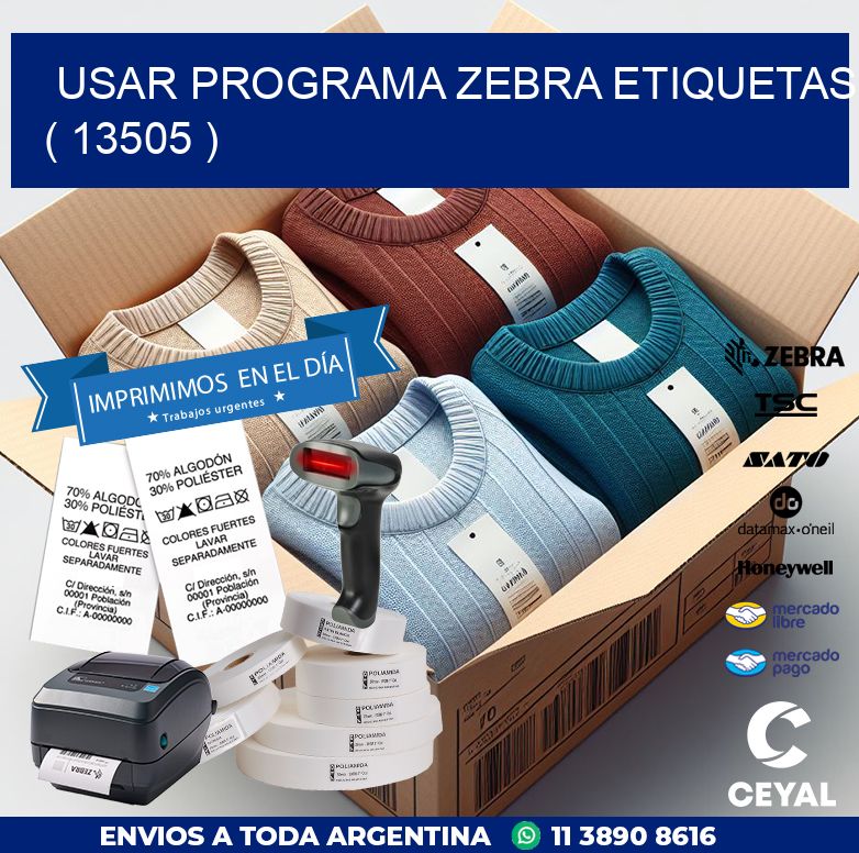 USAR PROGRAMA ZEBRA ETIQUETAS ( 13505 )
