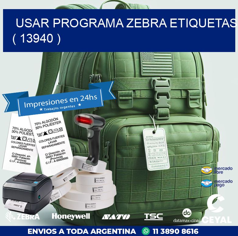 USAR PROGRAMA ZEBRA ETIQUETAS ( 13940 )