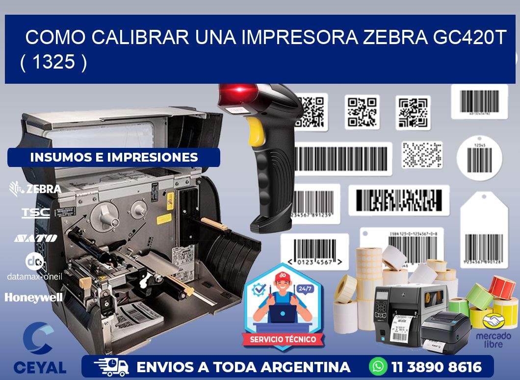 como calibrar una impresora zebra gc420t  ( 1325 )