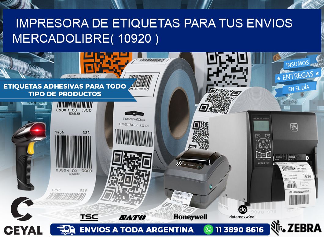 impresora de etiquetas para tus envios mercadolibre( 10920 )
