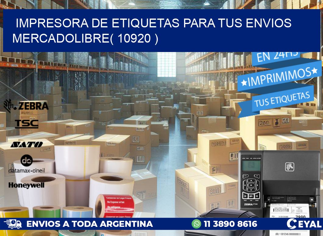 impresora de etiquetas para tus envios mercadolibre( 10920 )