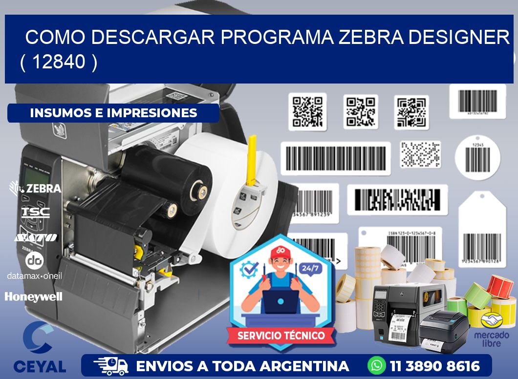 COMO DESCARGAR PROGRAMA ZEBRA DESIGNER ( 12840 )