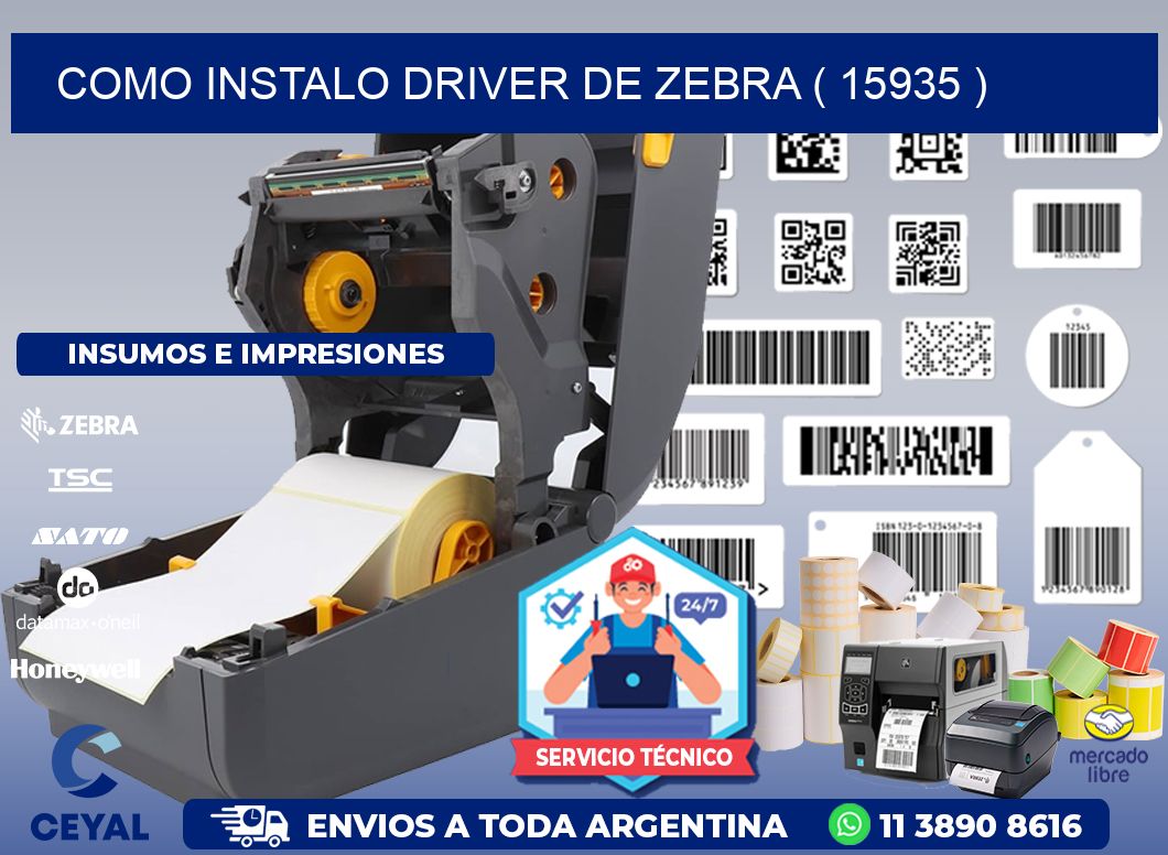 COMO INSTALO DRIVER DE ZEBRA ( 15935 )