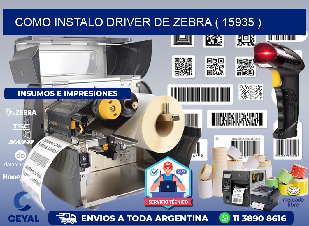 COMO INSTALO DRIVER DE ZEBRA ( 15935 )
