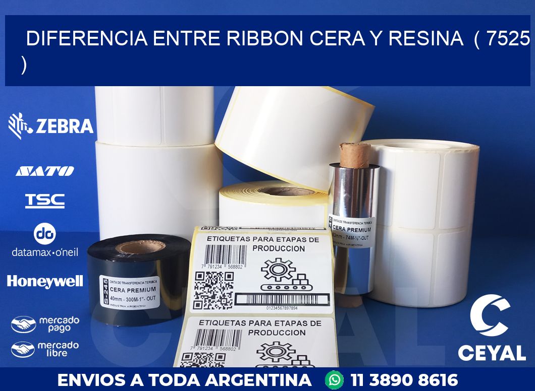 DIFERENCIA ENTRE RIBBON CERA Y RESINA  ( 7525 )
