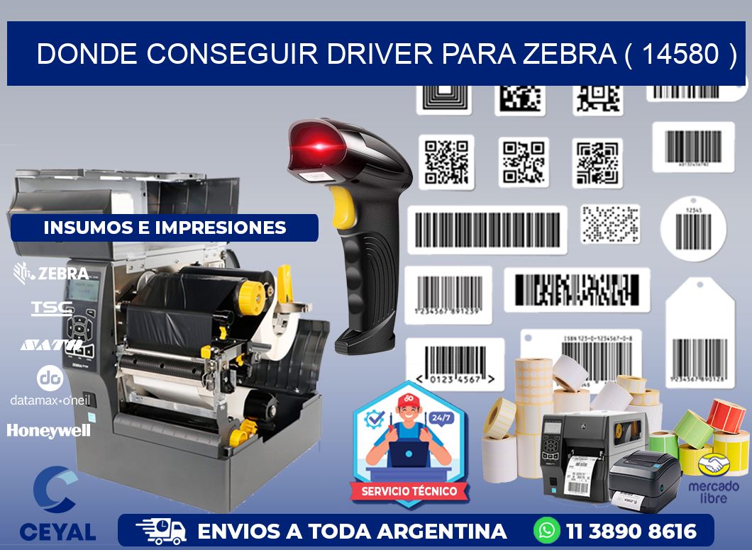 DONDE CONSEGUIR DRIVER PARA ZEBRA ( 14580 )