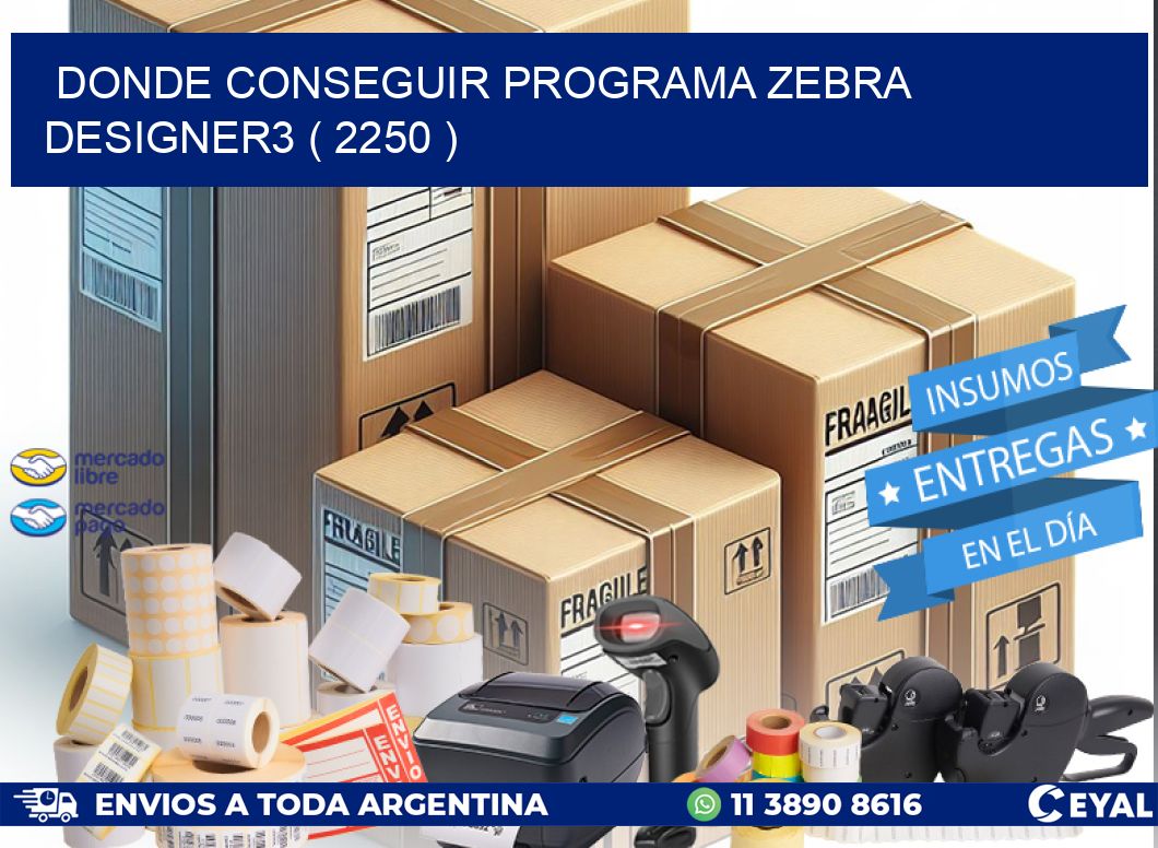 DONDE CONSEGUIR PROGRAMA ZEBRA DESIGNER3 ( 2250 )