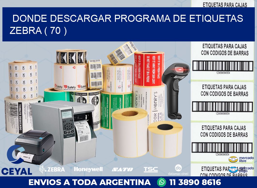 DONDE DESCARGAR PROGRAMA DE ETIQUETAS ZEBRA ( 70 )