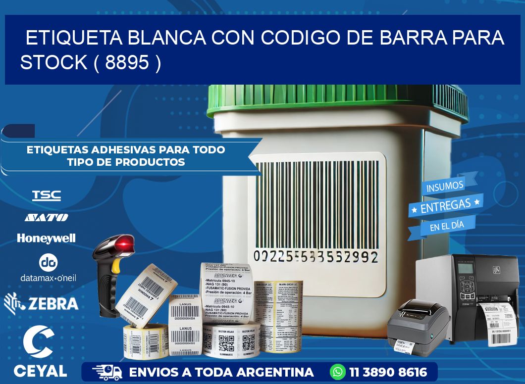 ETIQUETA BLANCA CON CODIGO DE BARRA PARA STOCK ( 8895 )