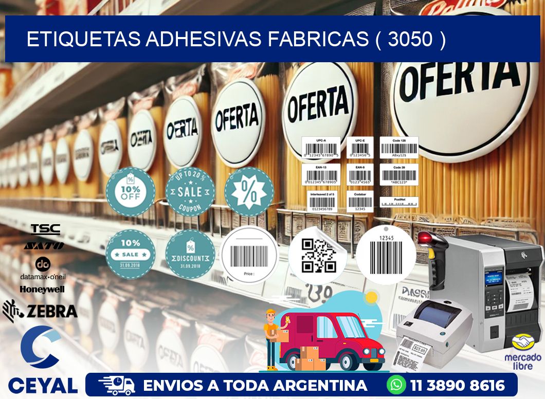 ETIQUETAS ADHESIVAS FABRICAS ( 3050 )