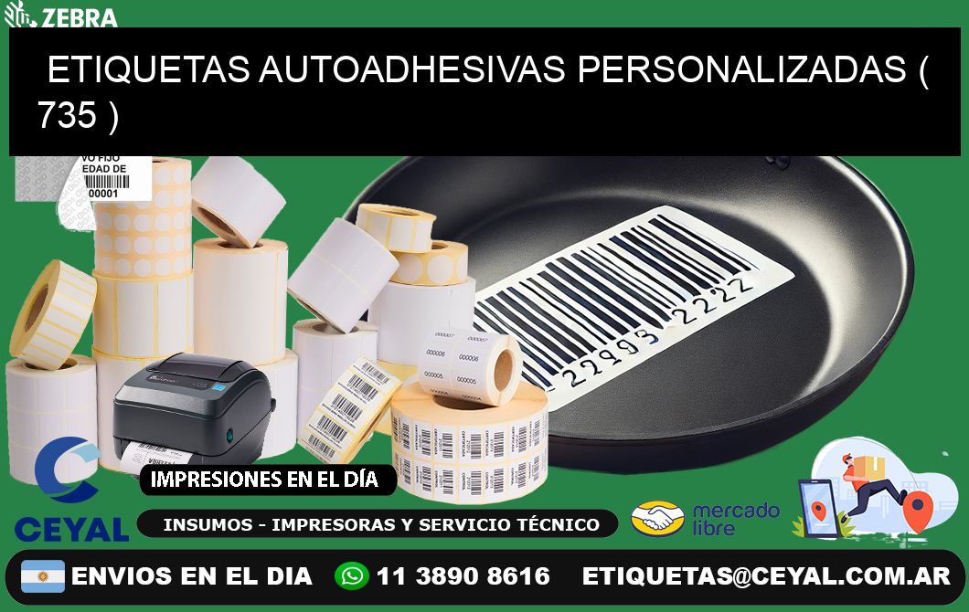 ETIQUETAS AUTOADHESIVAS PERSONALIZADAS ( 735 )