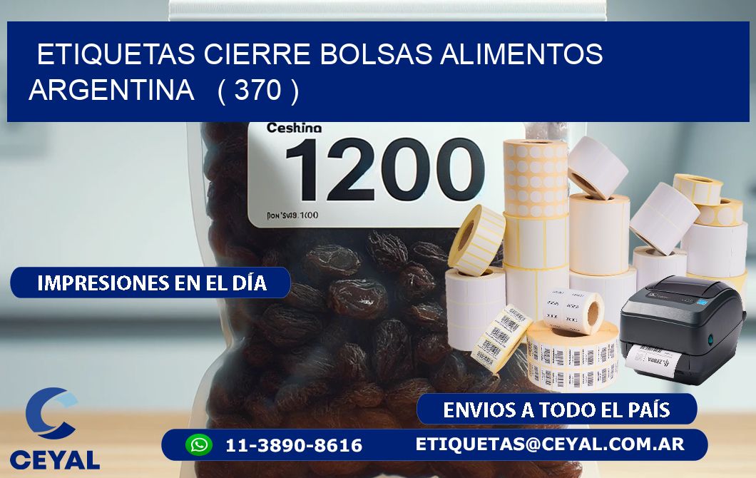ETIQUETAS CIERRE BOLSAS ALIMENTOS ARGENTINA   ( 370 )