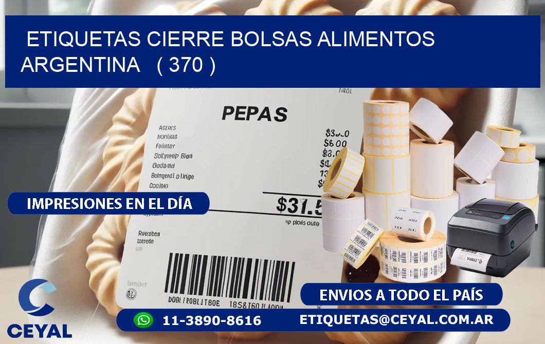 ETIQUETAS CIERRE BOLSAS ALIMENTOS ARGENTINA   ( 370 )