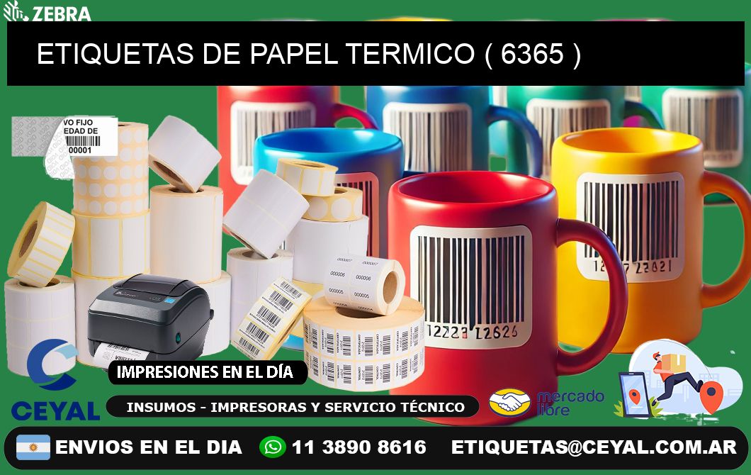 ETIQUETAS DE PAPEL TERMICO ( 6365 )