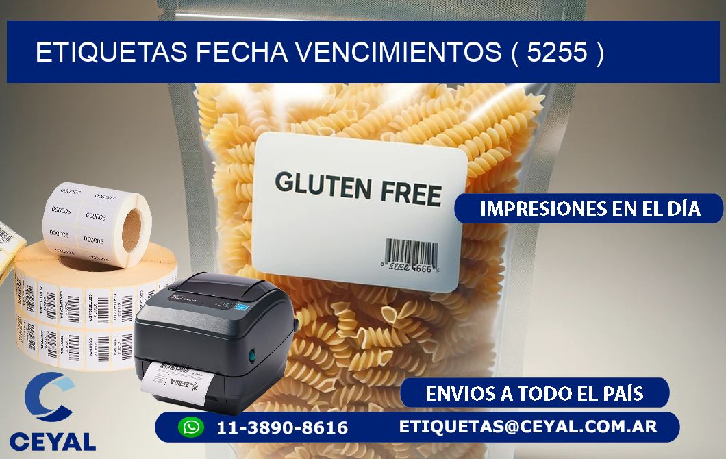 ETIQUETAS FECHA VENCIMIENTOS ( 5255 )