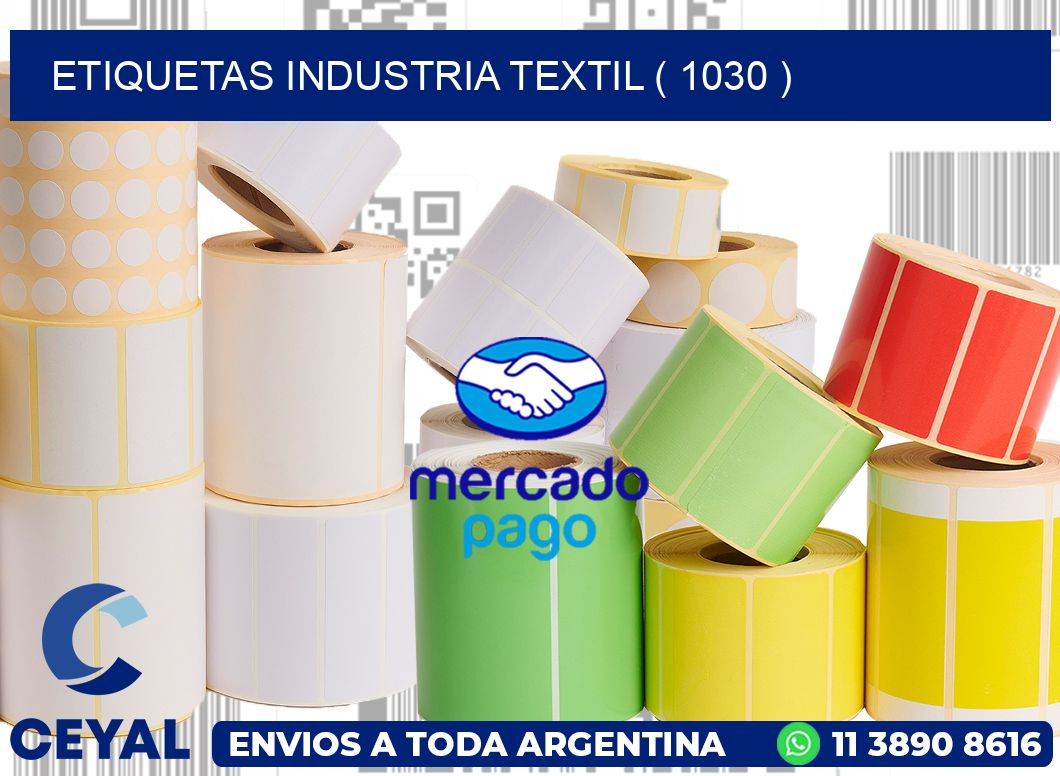 ETIQUETAS INDUSTRIA TEXTIL ( 1030 )