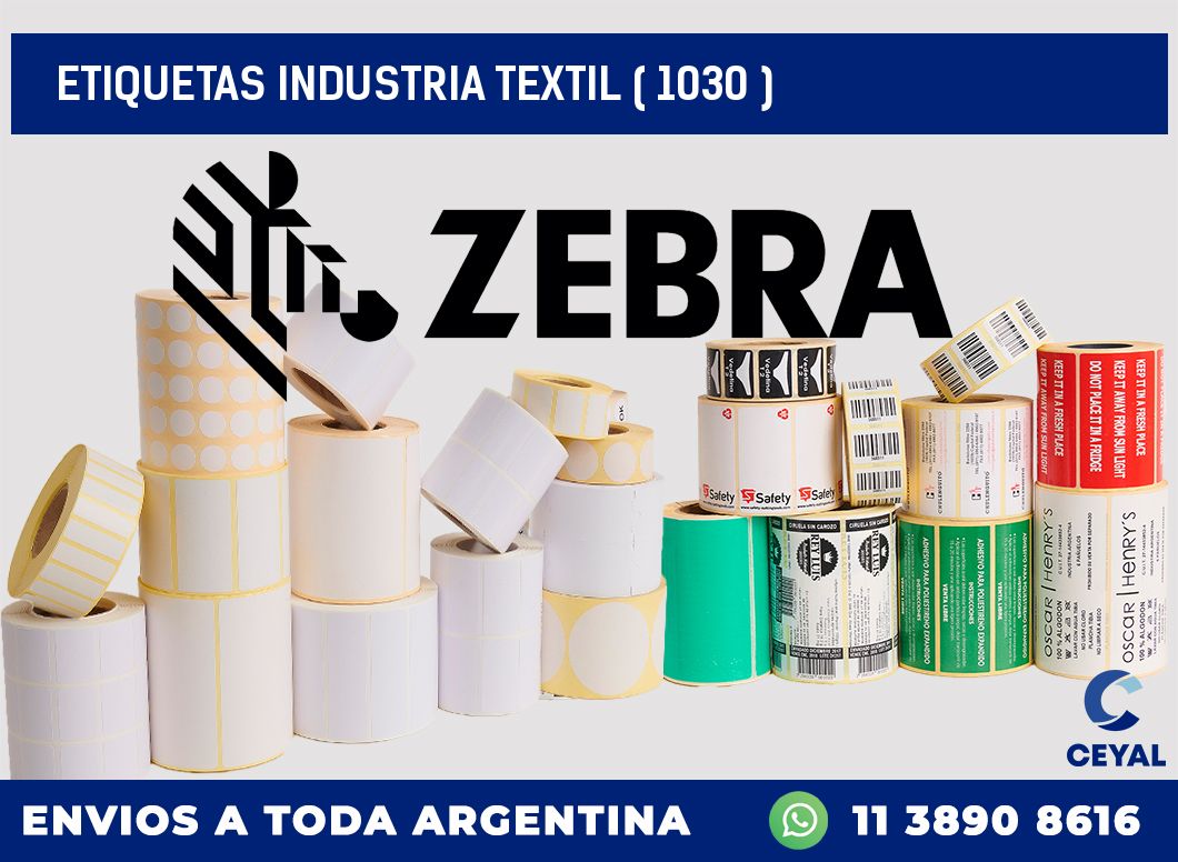 ETIQUETAS INDUSTRIA TEXTIL ( 1030 )