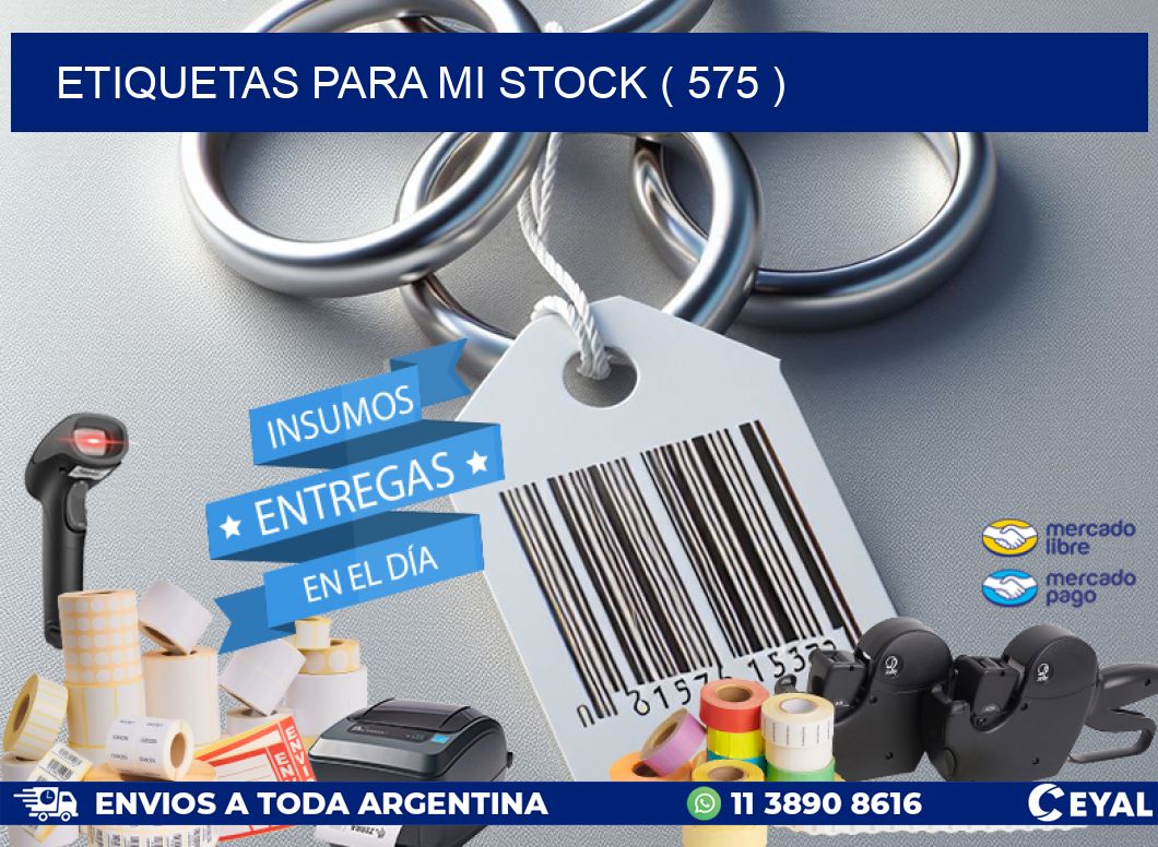 ETIQUETAS PARA MI STOCK ( 575 )