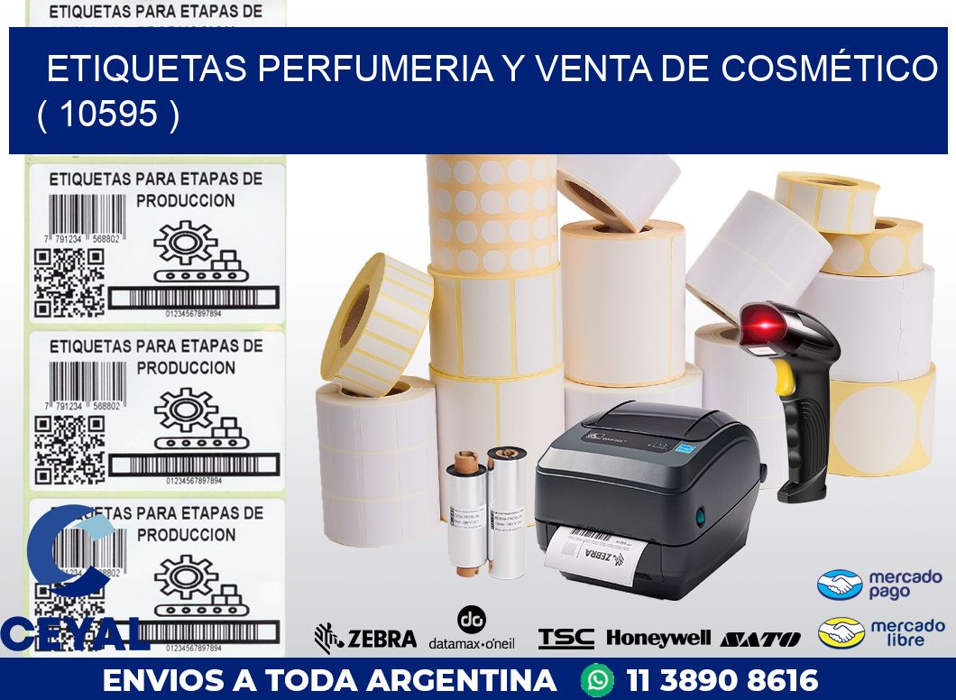 ETIQUETAS PERFUMERIA Y VENTA DE COSMÉTICO ( 10595 )