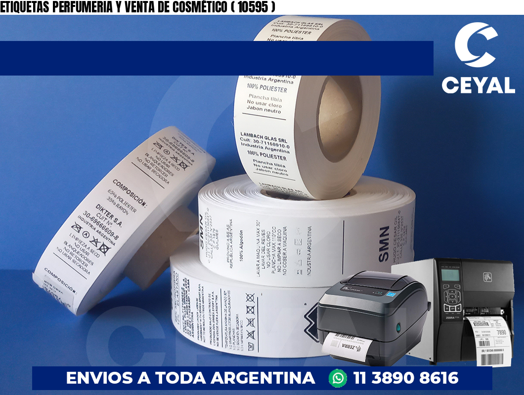ETIQUETAS PERFUMERIA Y VENTA DE COSMÉTICO ( 10595 )