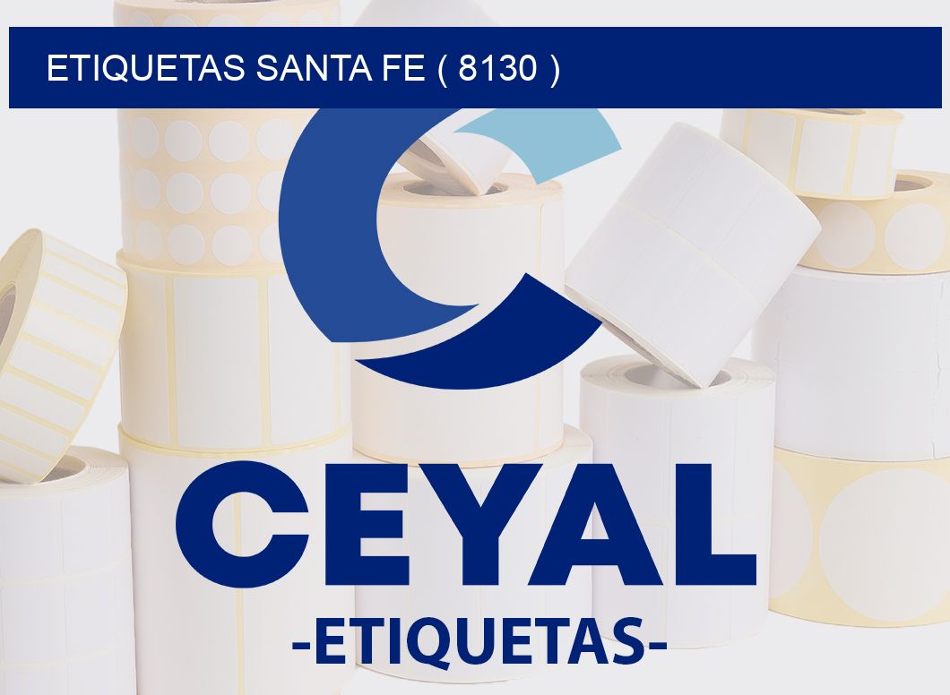 ETIQUETAS SANTA FE ( 8130 )