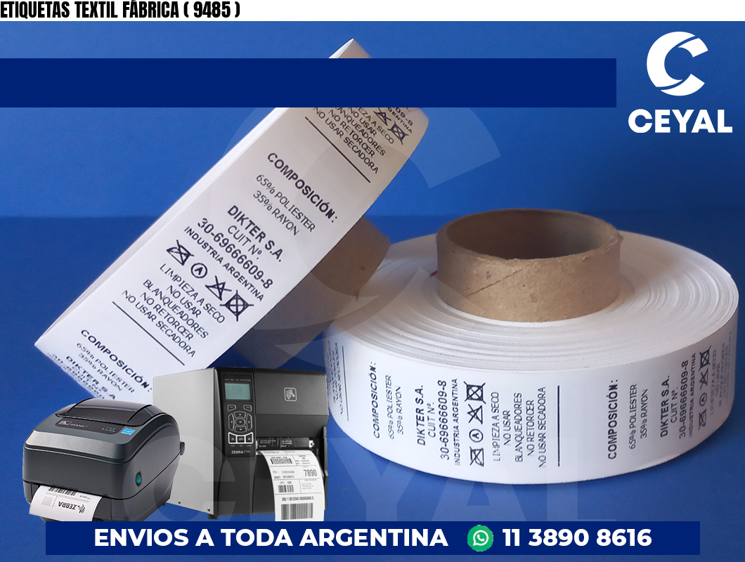 ETIQUETAS TEXTIL FÁBRICA ( 9485 )