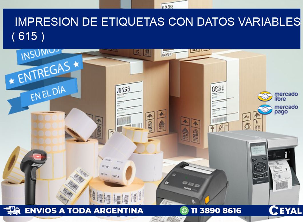 IMPRESION DE ETIQUETAS CON DATOS VARIABLES ( 615 )