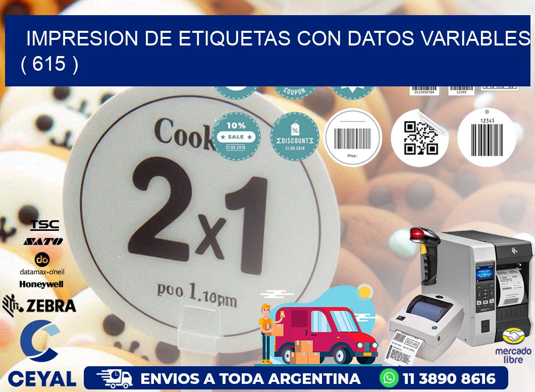 IMPRESION DE ETIQUETAS CON DATOS VARIABLES ( 615 )