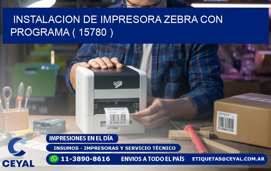 INSTALACION DE IMPRESORA ZEBRA CON PROGRAMA ( 15780 )