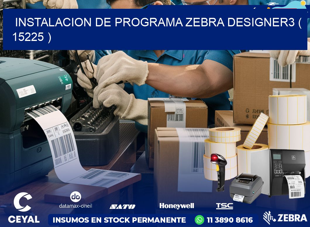 INSTALACION DE PROGRAMA ZEBRA DESIGNER3 ( 15225 )