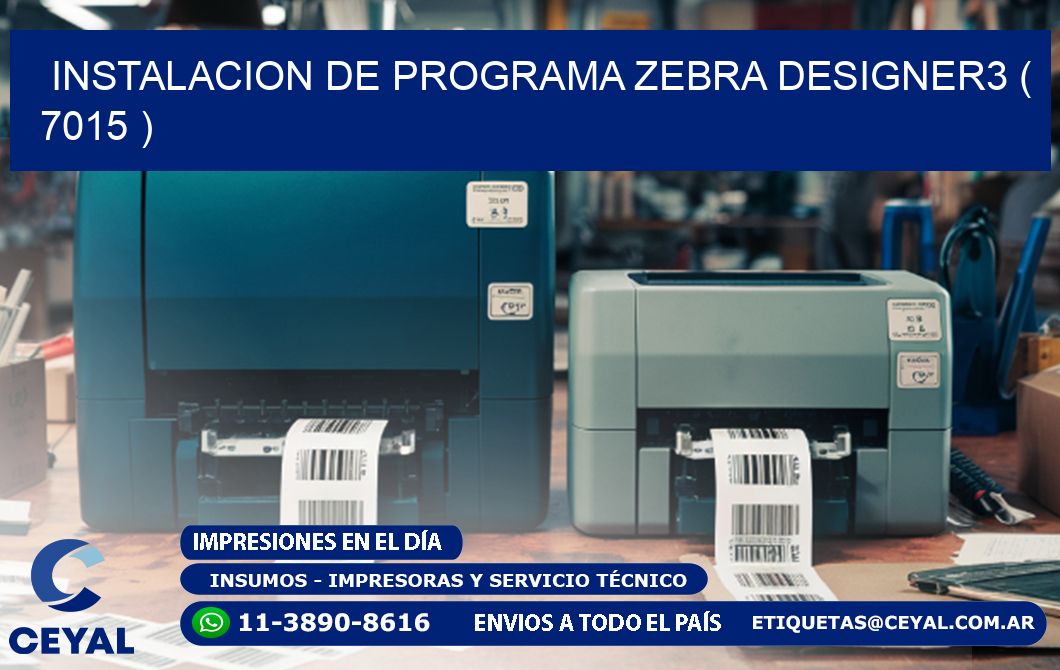 INSTALACION DE PROGRAMA ZEBRA DESIGNER3 ( 7015 )