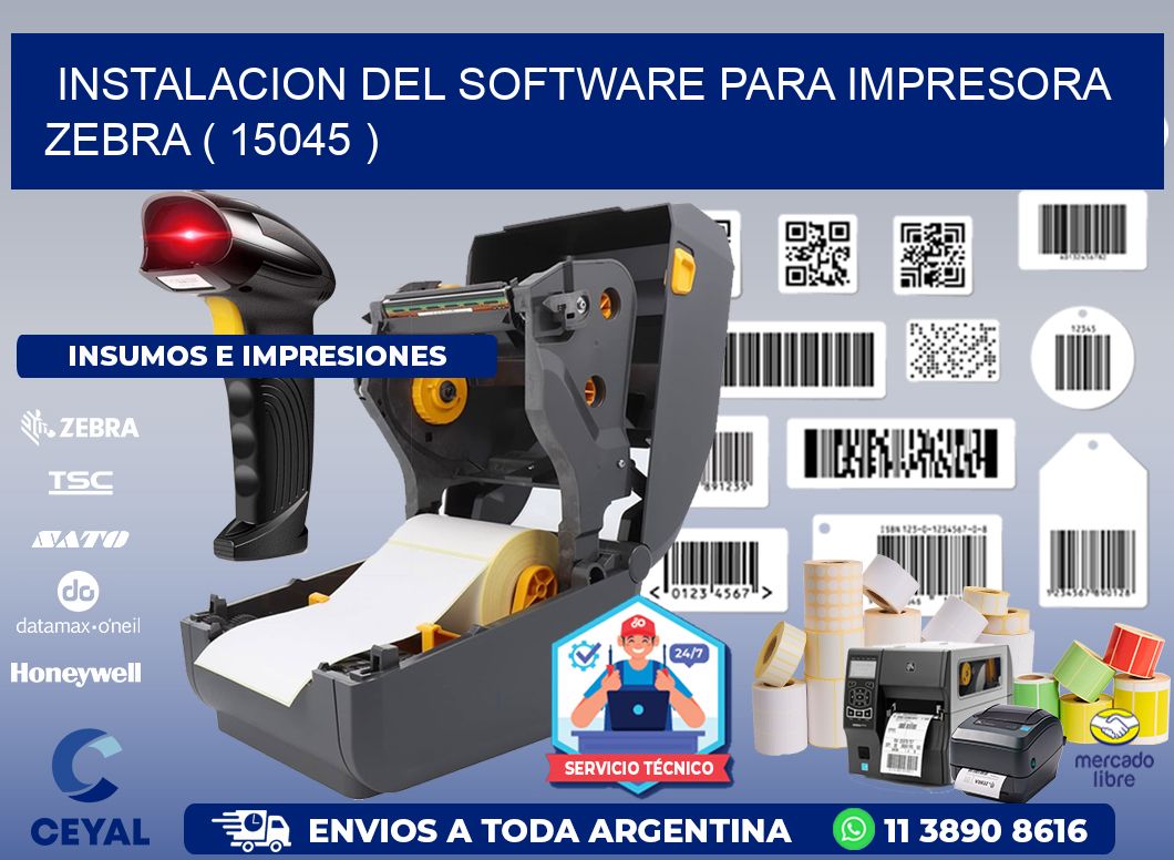 INSTALACION DEL SOFTWARE PARA IMPRESORA ZEBRA ( 15045 )