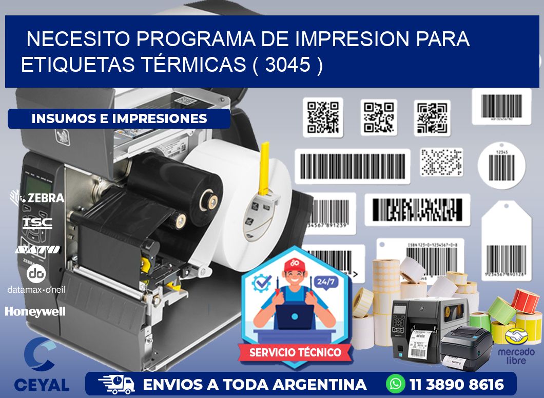 NECESITO PROGRAMA DE IMPRESION PARA ETIQUETAS TÉRMICAS ( 3045 )