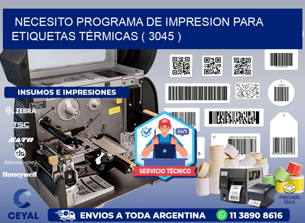 NECESITO PROGRAMA DE IMPRESION PARA ETIQUETAS TÉRMICAS ( 3045 )