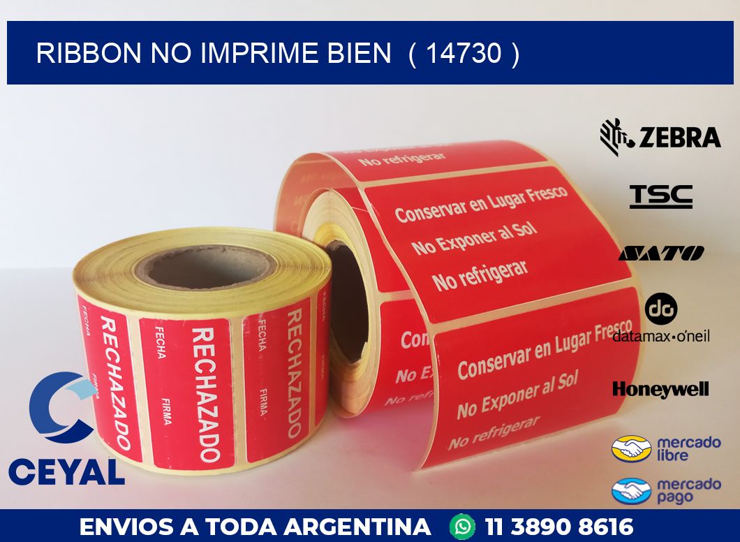 RIBBON NO IMPRIME BIEN  ( 14730 )