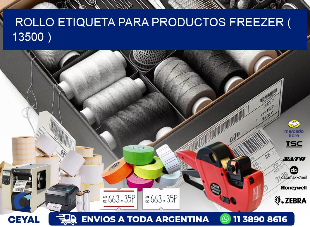 ROLLO ETIQUETA PARA PRODUCTOS FREEZER ( 13500 )