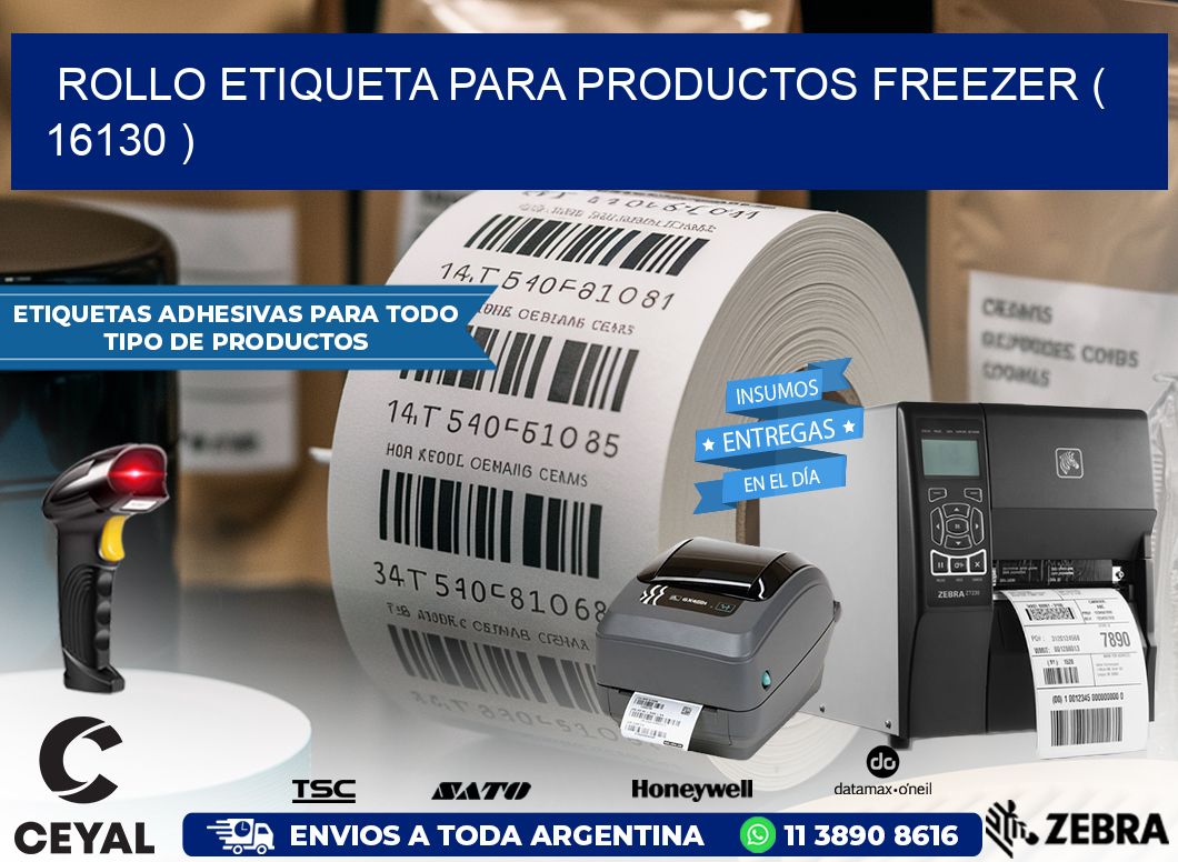 ROLLO ETIQUETA PARA PRODUCTOS FREEZER ( 16130 )