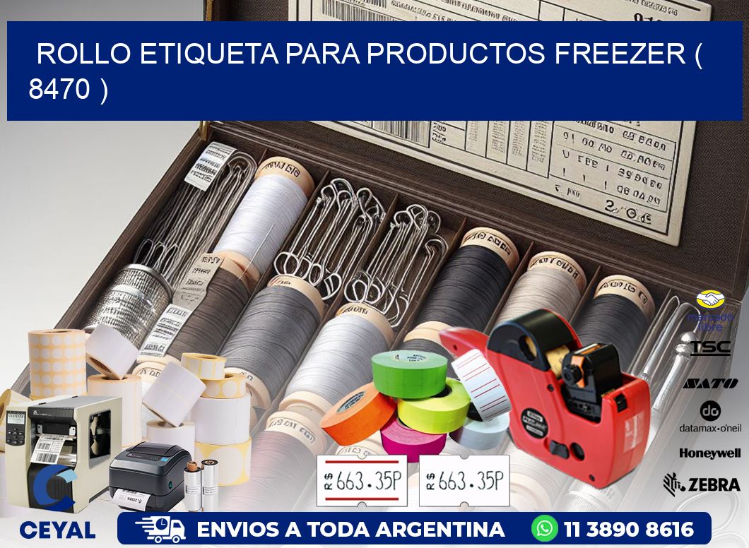 ROLLO ETIQUETA PARA PRODUCTOS FREEZER ( 8470 )