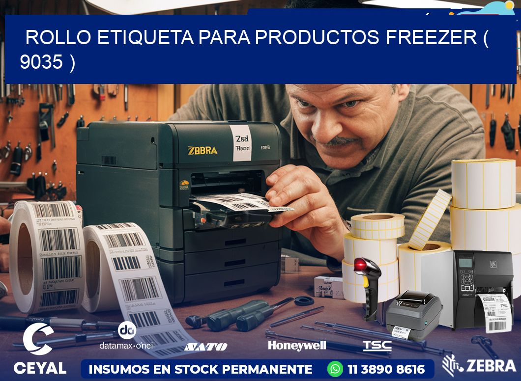 ROLLO ETIQUETA PARA PRODUCTOS FREEZER ( 9035 )