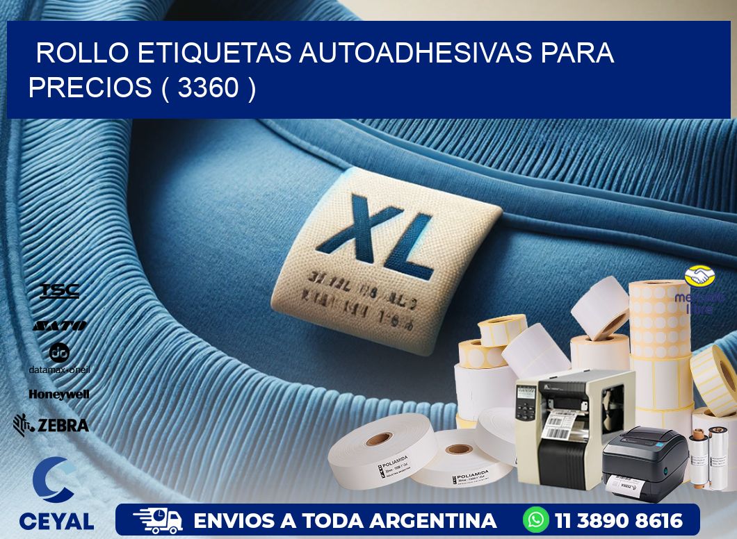 ROLLO ETIQUETAS AUTOADHESIVAS PARA PRECIOS ( 3360 )