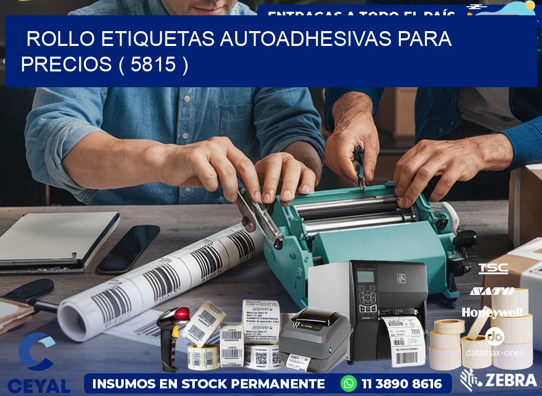 ROLLO ETIQUETAS AUTOADHESIVAS PARA PRECIOS ( 5815 )