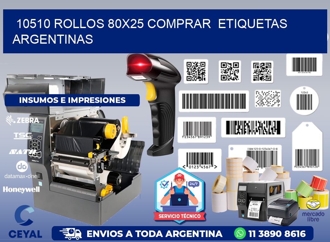 10510 ROLLOS 80X25 COMPRAR  ETIQUETAS ARGENTINAS